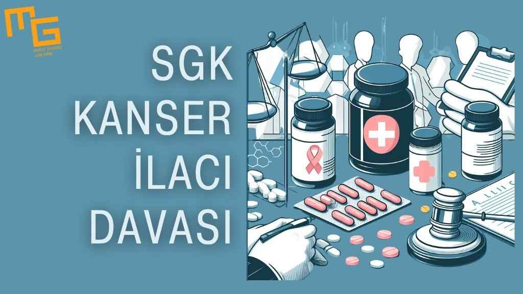 SGK Kanser İlacı Davası